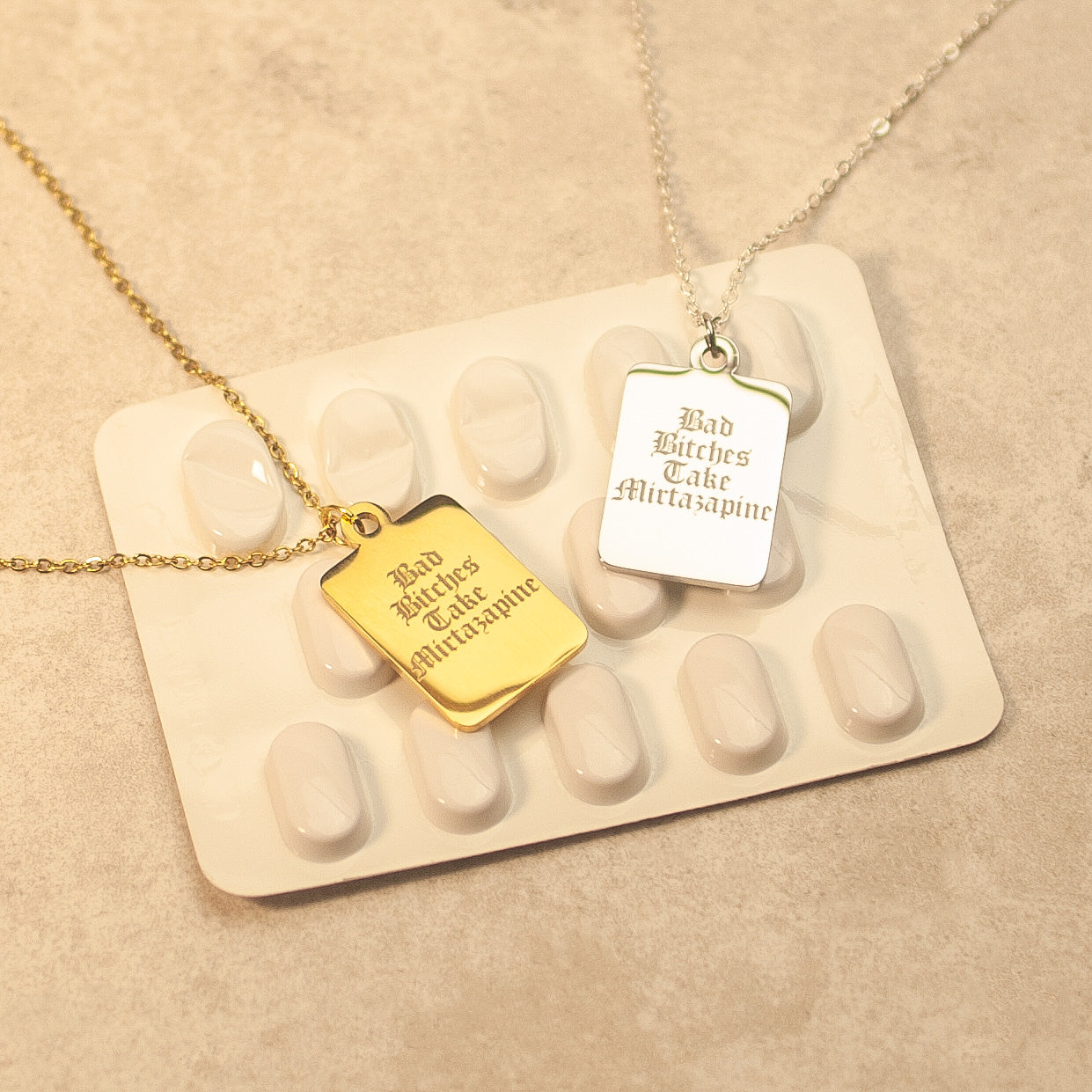 Bad Bitches Take Mirtazapine Necklace