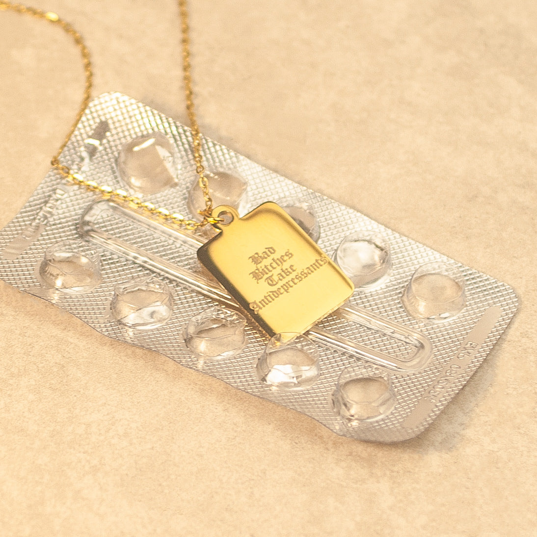 Bad Bitches Take Antidepressants Necklace